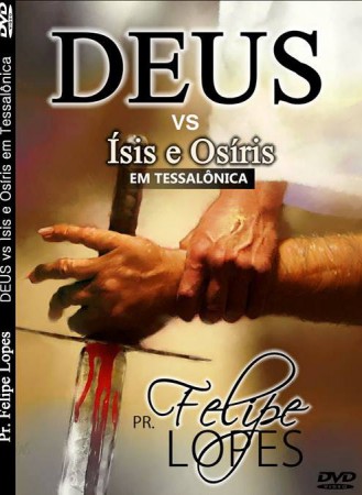 DVD Deus vs Ísis e Osíris em Tessalônica Por Apenas: R$ 10,99